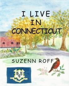 I Live in Connecticut : I Live In Series, #11