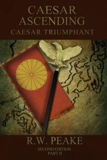 Caesar Ascending-Caesar Triumphant Second Edition Part Two