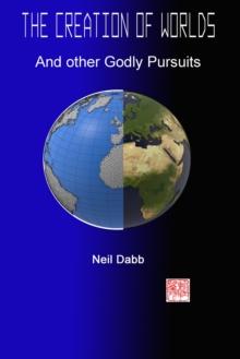 Creation of Worlds and Other Godly Pursuits