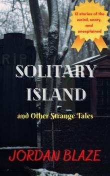 Solitary Island and Other Strange Tales