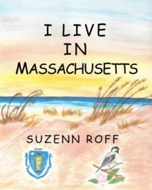 I Live in Massachusetts : I Live In Series, #16