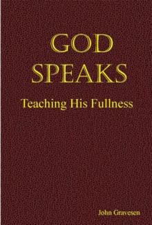 God Speaks: Teaching His Fullness