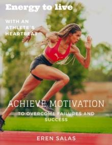 Energy to Live with an Athlete's Heartbeat