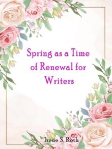 Spring as a Time of Renewal for Writers