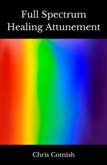 Full Spectrum Healing Attunement