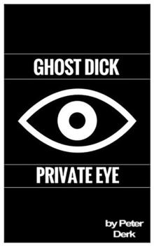 Ghost Dick: Private Eye