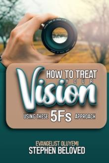 How to Treat Your Vision?