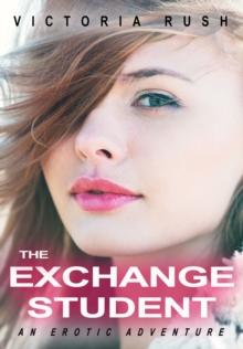 Exchange Student: An Erotic Adventure