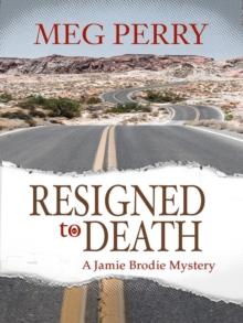 Resigned to Death: A Jamie Brodie Mystery