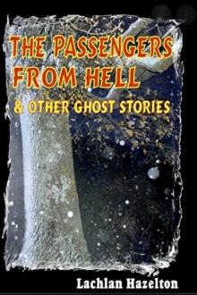 Passengers from Hell and Other Ghost Stories