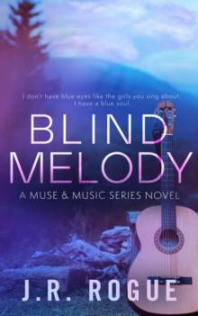 Blind Melody: A Novel (Muse & Music Book 3)