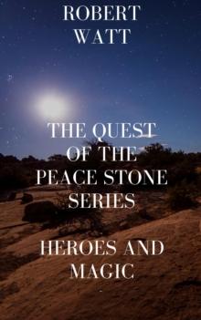 Quest of the Peace Stone Series/Heroes and Magic