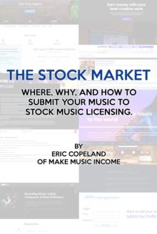 Stock Market: Where, Why, and How to Submit Your Music for Stock Music Licensing