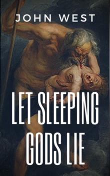 Let Sleeping Gods Lie