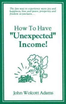 How to Have "Unexpected" Income!