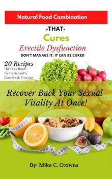 Erectile Dysfunction: Natural Nutritional Treatments