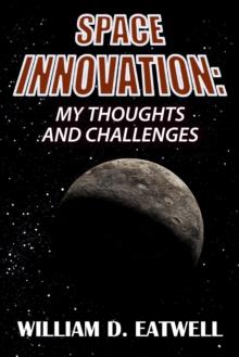 Space Innovation: My Thoughts and Challenges