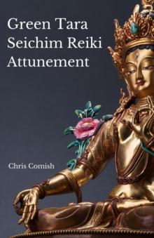 Green Tara Seichim Reiki Attunement