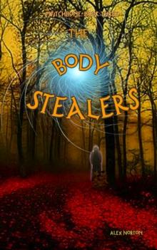 Witchbone Book Three: The Body Stealers