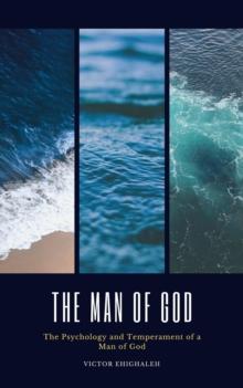 Man of God: The Psychology and Temperament of a Man of God