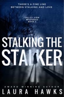 Stalking the Stalker