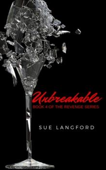 Unbreakable: Book 4 of the Revenge Series