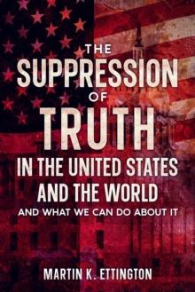 Suppression of Truth in the United States and the World