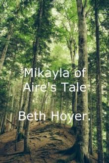 Mikayla of Aire's Tale