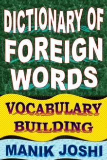 Dictionary of Foreign Words: Vocabulary Building : English Word Power, #26