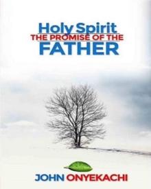 Holy Spirit: The Promise of the Father