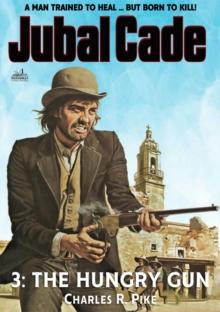 Hungry Gun (Jubal Cade Western #03)