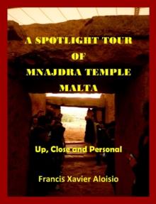 Spotlight Tour of Mnajdra: Malta - Up, Close and Personal