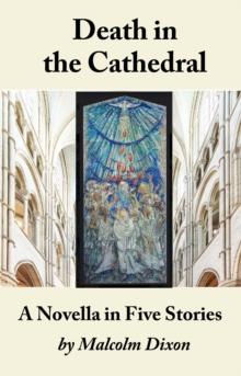 Death in the Cathedral: A Novella in Stories