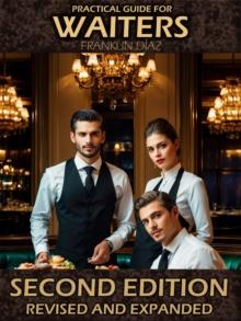 Practical Guide for Waiters. Second Edition Revised and Expanded