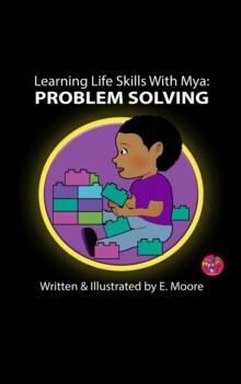 Learning Life Skills with Mya: Problem Solving