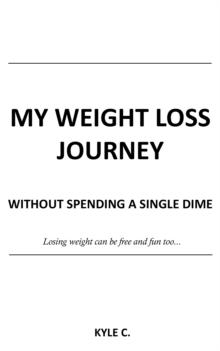 My Weight Loss Journey, without Spending a Single Dime