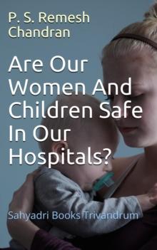 Are Our Women and Children Safe in Our Hospitals?