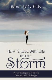 How to Live with Life in the Storm