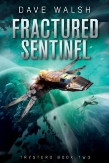 Fractured Sentinel (Trystero Book Two)