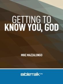 Getting to Know You, God