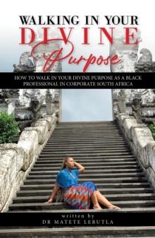 Walking in Your Divine Purpose