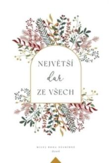 Největs? dar ze vsech : A Love God Greatly Czech Bible Study Journal