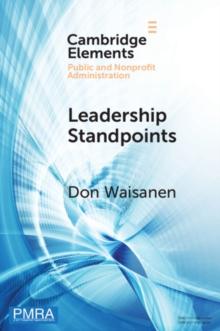 Leadership Standpoints : A Practical Framework for the Next Generation of Nonprofit Leaders