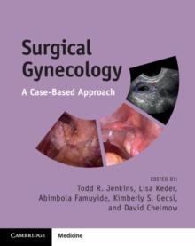 Surgical Gynecology : A Case-Based Approach