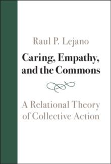 Caring, Empathy, and the Commons : A Relational Theory of Collective Action