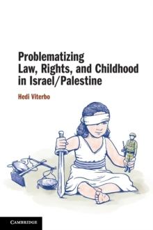 Problematizing Law, Rights, and Childhood in Israel/Palestine