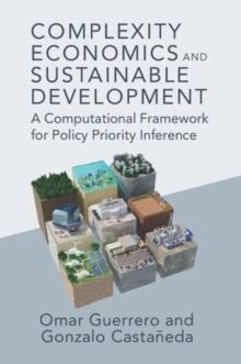 Complexity Economics and Sustainable Development : A Computational Framework for Policy Priority Inference