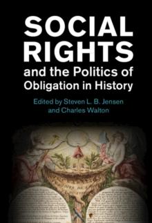 Social Rights and the Politics of Obligation in History