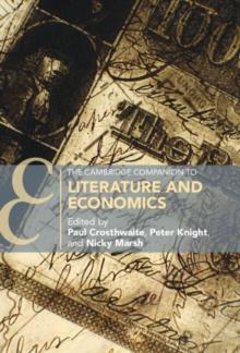 The Cambridge Companion to Literature and Economics