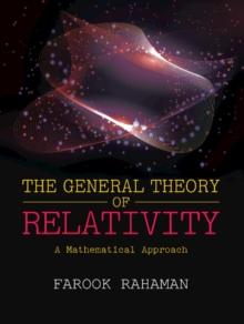 General Theory of Relativity : A Mathematical Approach